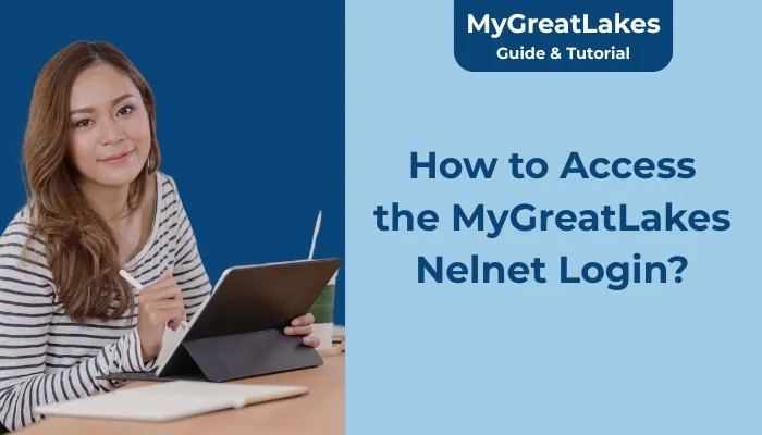 How to Access the MyGreatLakes Nelnet Login?