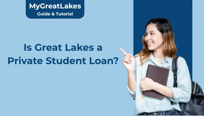 Is Great Lakes a Private Student Loan?