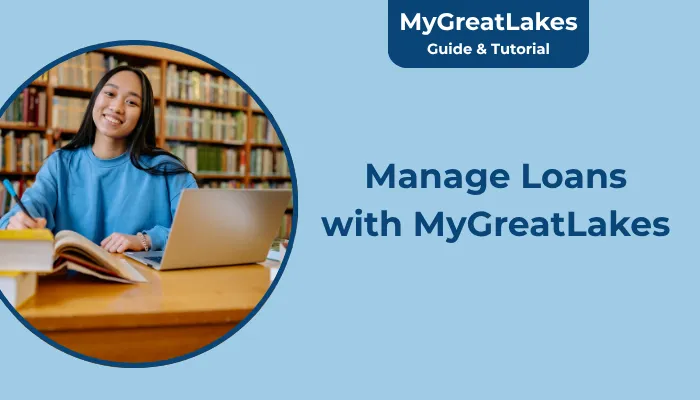 Manage Loans with MyGreatLakes