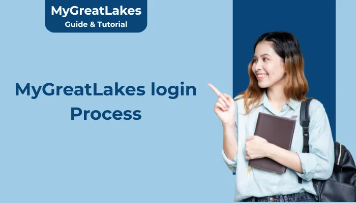 MyGreatLakes login Process MyGreatLakes login Process