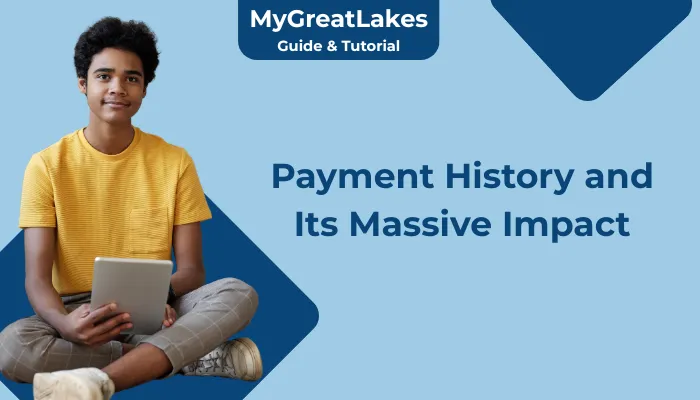 Payment History and Its Massive Impact Payment History and Its Massive Impact