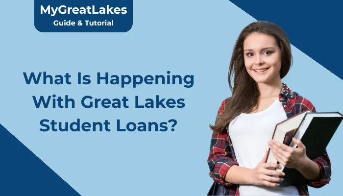 What Is Happening With Great Lakes Student Loans?